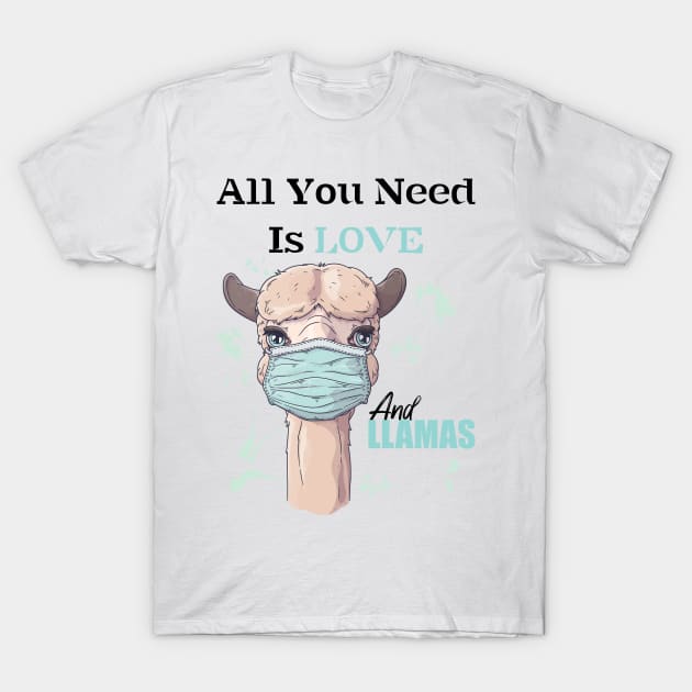 All You Need Is Love And Llamas T-Shirt by RajaGraphica